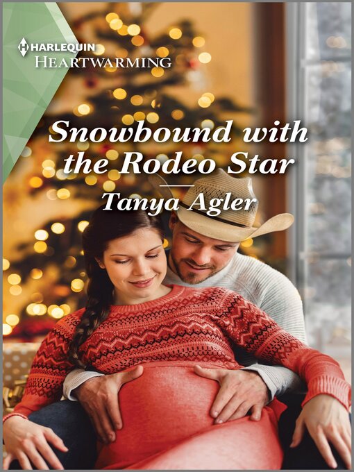 Title details for Snowbound with the Rodeo Star by Tanya Agler - Available